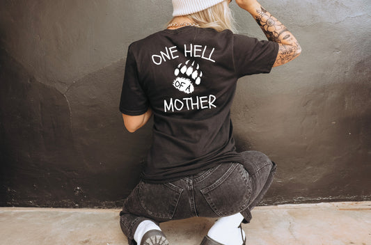 One Hell of a Mother Tee